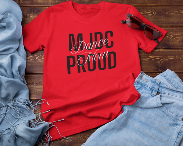 MJDC Proud Dance Mom - T-shirt